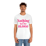 Nothing but the blood of JESUS  Short Sleeve Tee - AGAPE KINGDOM INC
