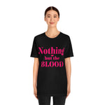 Nothing but the blood of JESUS  Short Sleeve Tee - AGAPE KINGDOM INC