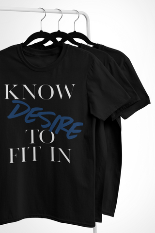 Men’s “Know desire to fit in”Short-Sleeve  T-Shirt - AGAPE KINGDOM INC