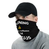 Warning under the Influence of JESUS Neck Gaiter - AGAPE KINGDOM INC