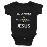 Under the Influence of Jesus  Infant Bodysuit - AGAPE KINGDOM INC