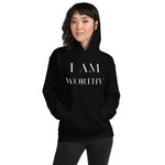 I Am Worthy Women’s  Hoodie - AGAPE KINGDOM INC