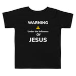 Under the Influence Of Jesus Toddler Short Sleeve Tee - AGAPE KINGDOM INC
