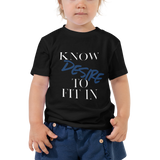 "Know desire to fit in"Toddler Short Sleeve Tee - AGAPE KINGDOM INC