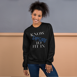 Women’s  “Know desire to fit in”Sweatshirt - AGAPE KINGDOM INC