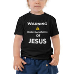 Under the Influence Of Jesus Toddler Short Sleeve Tee - AGAPE KINGDOM INC