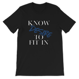 Women’s “Know desire to fit in”Short-Sleeve T-Shirt - AGAPE KINGDOM INC