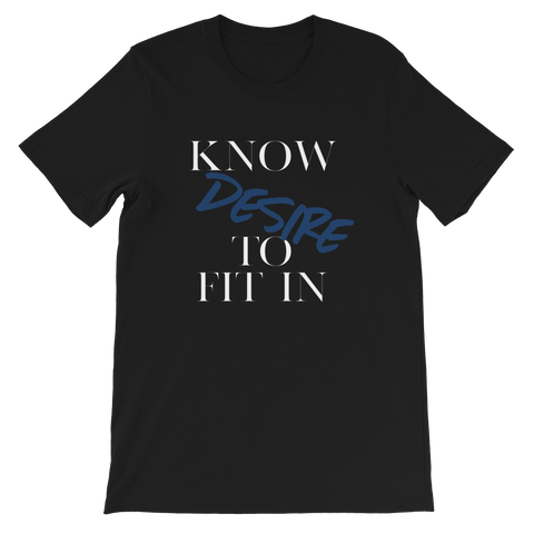 Women’s “Know desire to fit in”Short-Sleeve T-Shirt - AGAPE KINGDOM INC