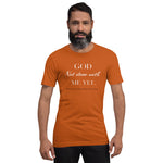 God Not done with me Short-Sleeve T-Shirt