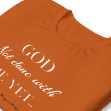 God Not done with me Short-Sleeve T-Shirt