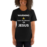 Under the Influence of Jesus Short-Sleeve Unisex T-Shirt