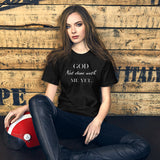 God Not done with me Short-Sleeve T-Shirt