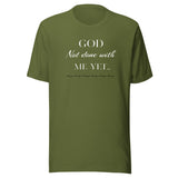 God Not done with me Short-Sleeve T-Shirt