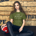 God Not done with me Short-Sleeve T-Shirt