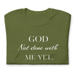God Not done with me Short-Sleeve T-Shirt