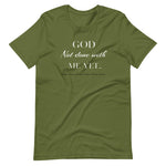 God Not done with me Short-Sleeve T-Shirt