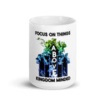 Focus on things above Mug - AGAPE KINGDOM INC
